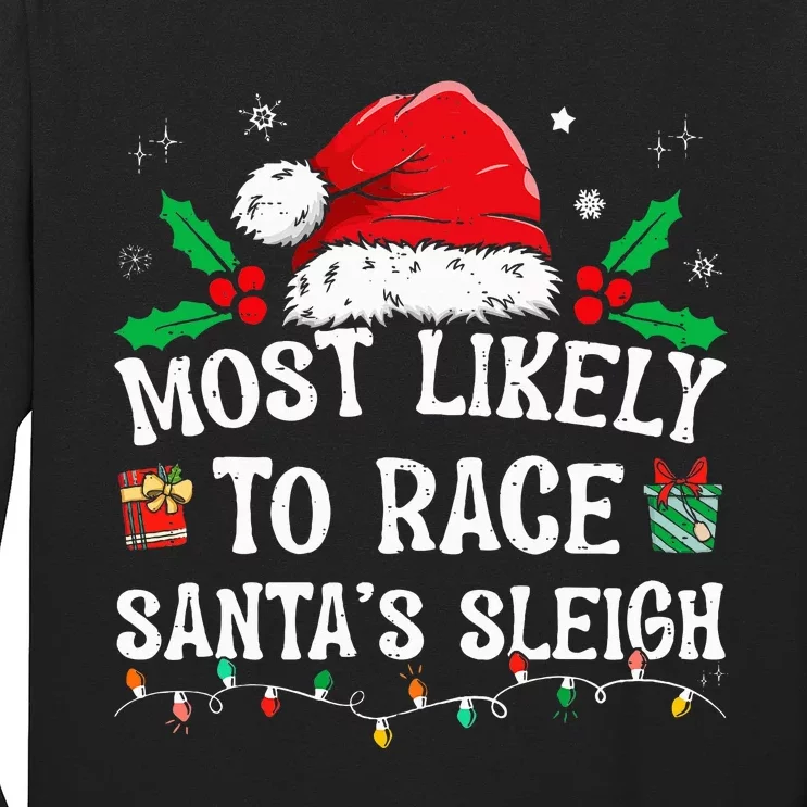 Most Likely To Race SantaS Sleigh Family Christmas Pajamas Long Sleeve Shirt