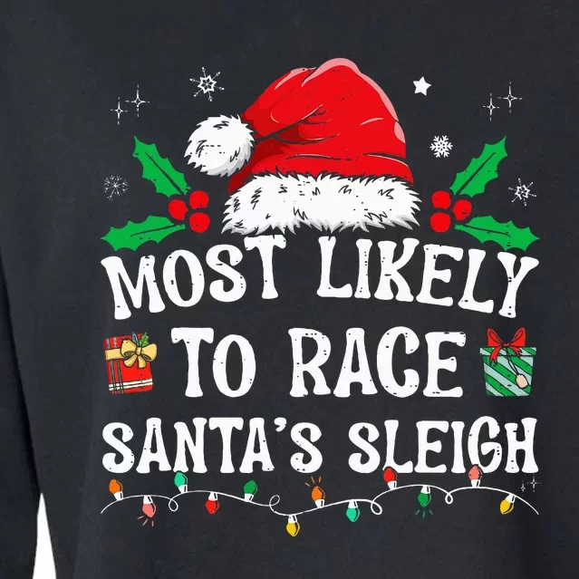 Most Likely To Race SantaS Sleigh Family Christmas Pajamas Cropped Pullover Crew