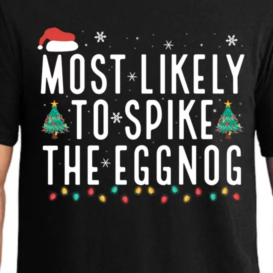 Most Likely To Spike The Eggnog Gift Pajama Set