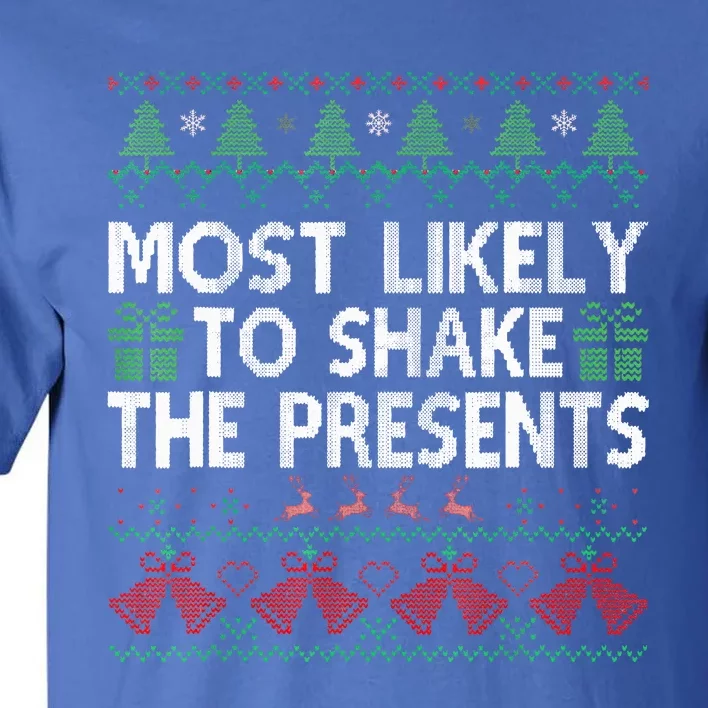 Most Likely To Shake The Presents Christmas Family Matching Tall T-Shirt