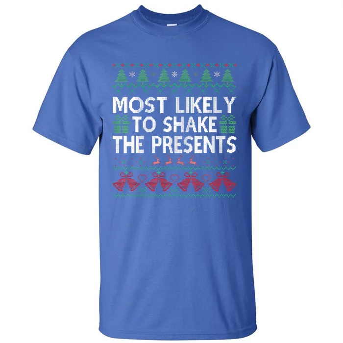 Most Likely To Shake The Presents Christmas Family Matching Tall T-Shirt