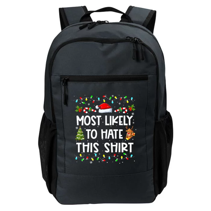 Most Likely To Hate This Xmas Pajamas Family Christmas Daily Commute Backpack