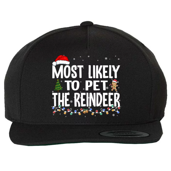 Most Likely To Pet The Reindeer Family Christmas Pajamas Great Gift Wool Snapback Cap