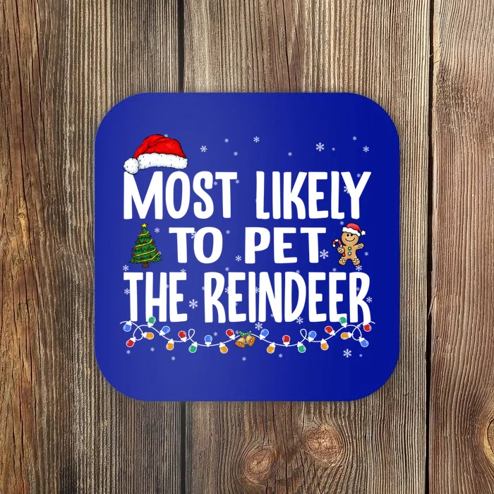 Most Likely To Pet The Reindeer Family Christmas Pajamas Great Gift Coaster