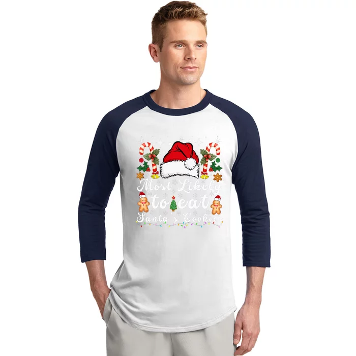 Most Likely To Eat Santa's Cookies Christmas Matching Family Baseball Sleeve Shirt