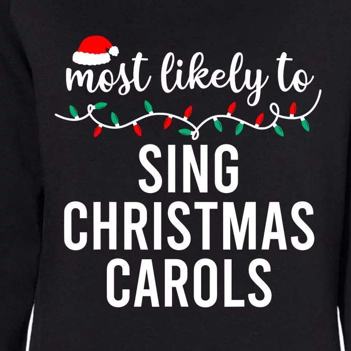 Most Likely To Christmas Matching Family Pajamas Funny Womens California Wash Sweatshirt