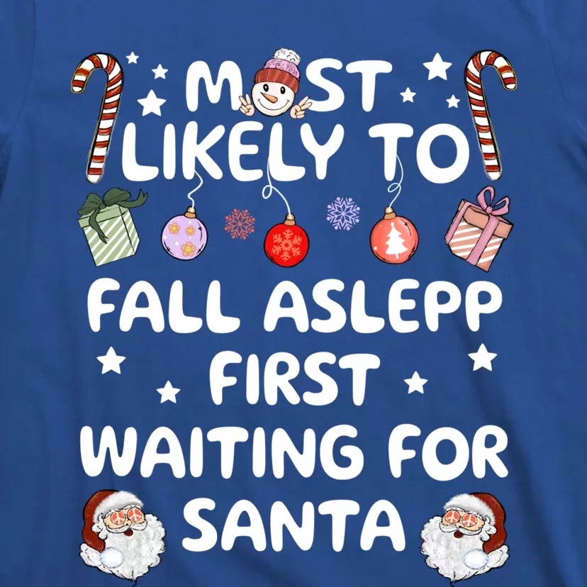 Most Likely To Christmas Matching Family Pajamas Most Likely Funny Gift T-Shirt