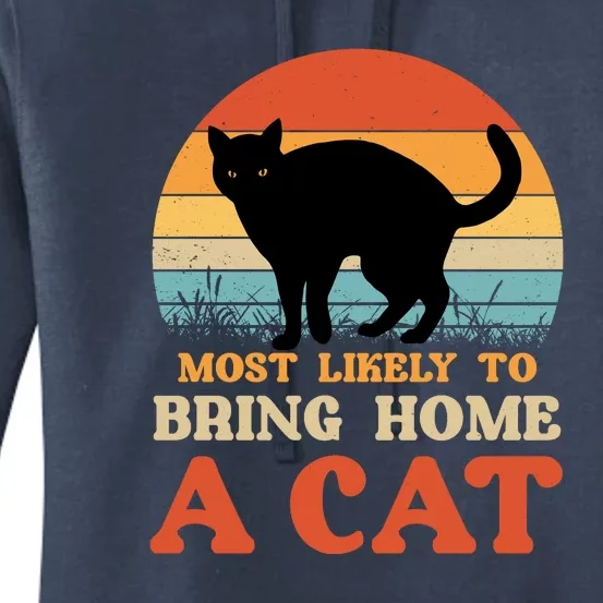 Most Likely To Bring Home A Cat Women's Pullover Hoodie