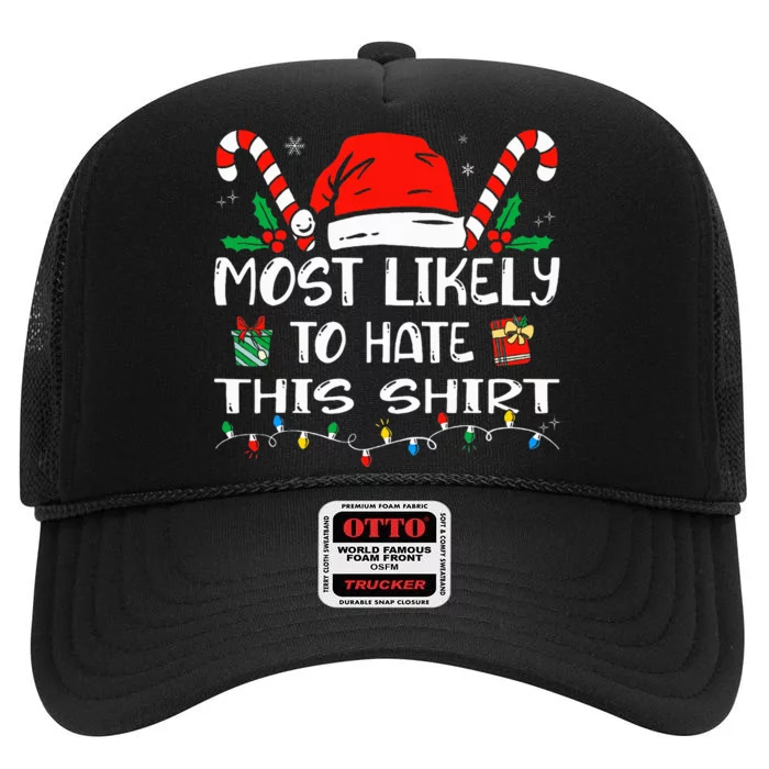 Most Likely To Hate This Xmas Pajamas Family Christmas High Crown Mesh Trucker Hat