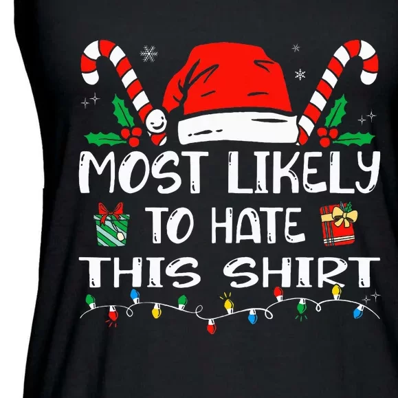 Most Likely To Hate This Xmas Pajamas Family Christmas Ladies Essential Flowy Tank