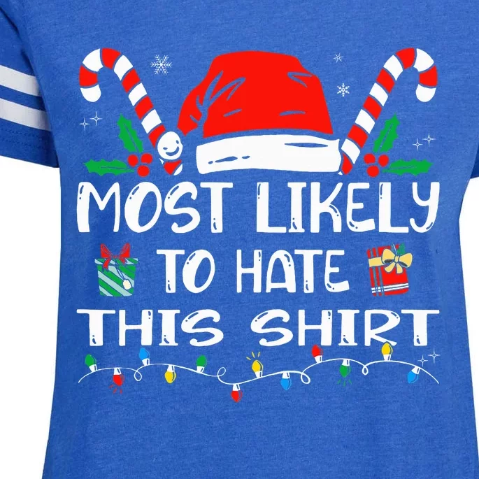 Most Likely To Hate This Xmas Pajamas Family Christmas Enza Ladies Jersey Football T-Shirt