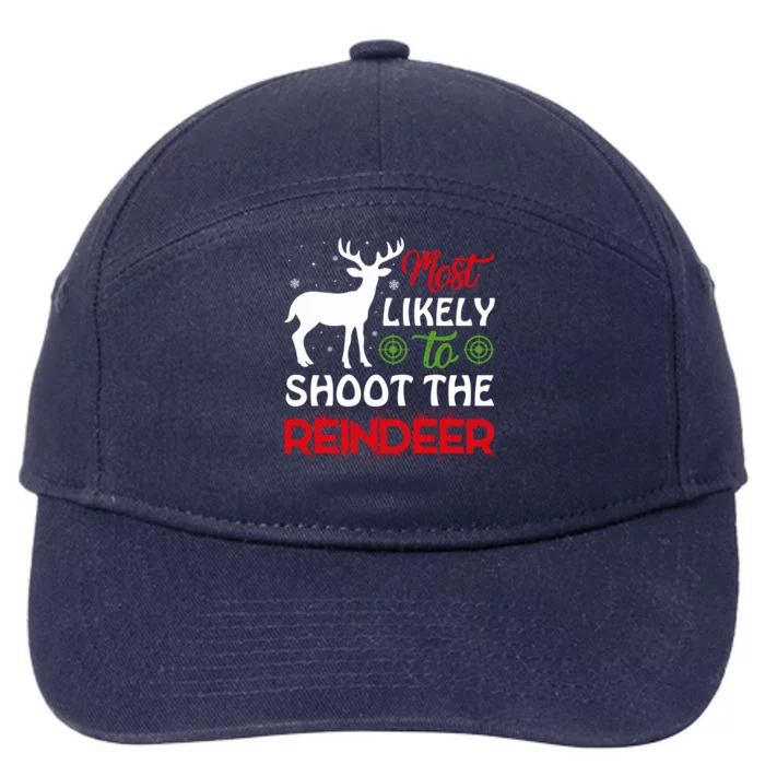 Most Likely To Shoot The Reindeer Christmas Holiday Gift 7-Panel Snapback Hat