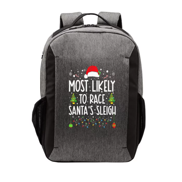 Most Likely To Race Santa's Sleigh Family Christmas Pajamas Vector Backpack