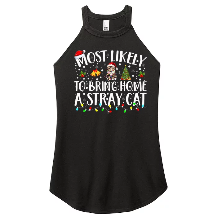 Most Likely To Bring Home A Stray Cat christmas Women’s Perfect Tri Rocker Tank