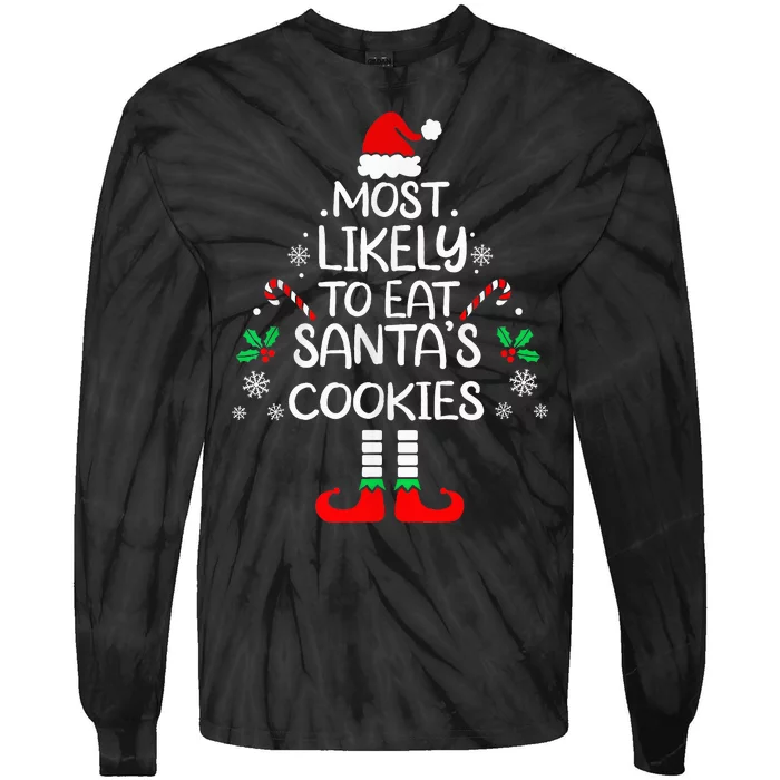 Most Likely To Eat Santas Cookies Christmas Family Matching Tie-Dye Long Sleeve Shirt