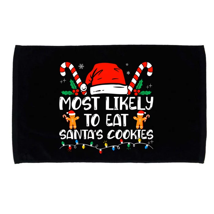 Most Likely To Eat SantaS Cookies Funny Family Christmas Microfiber Hand Towel