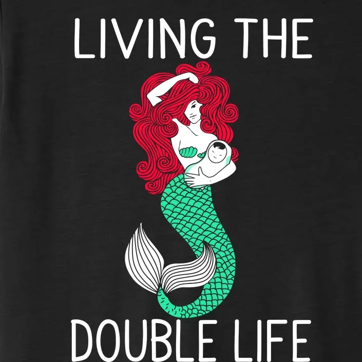 Mermaid Living The Double Life ChromaSoft Performance T-Shirt