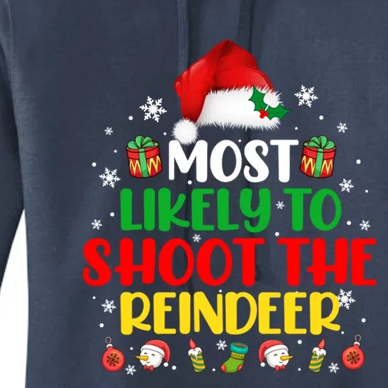 Most Likely To Shoot The Reindeer Christmas Matching Cute Gift Women's Pullover Hoodie