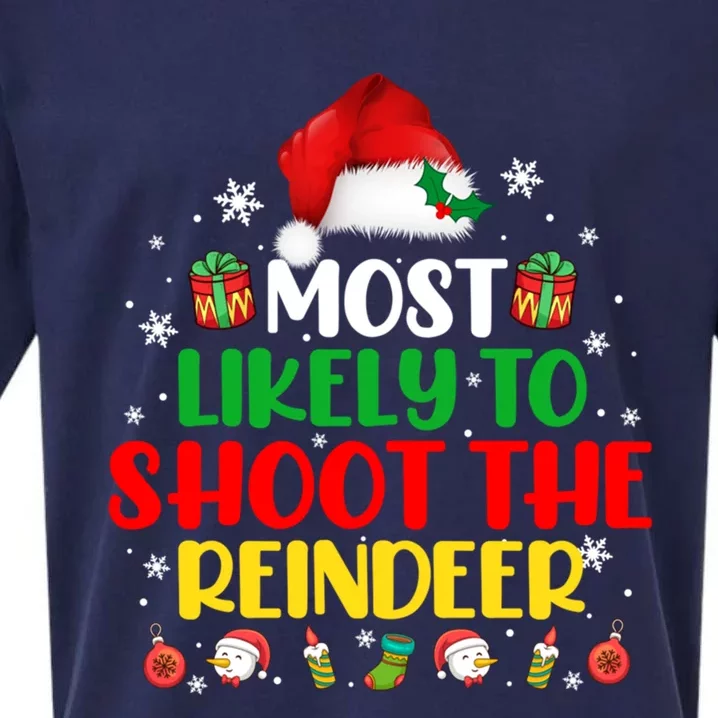 Most Likely To Shoot The Reindeer Christmas Matching Cute Gift Sueded Cloud Jersey T-Shirt