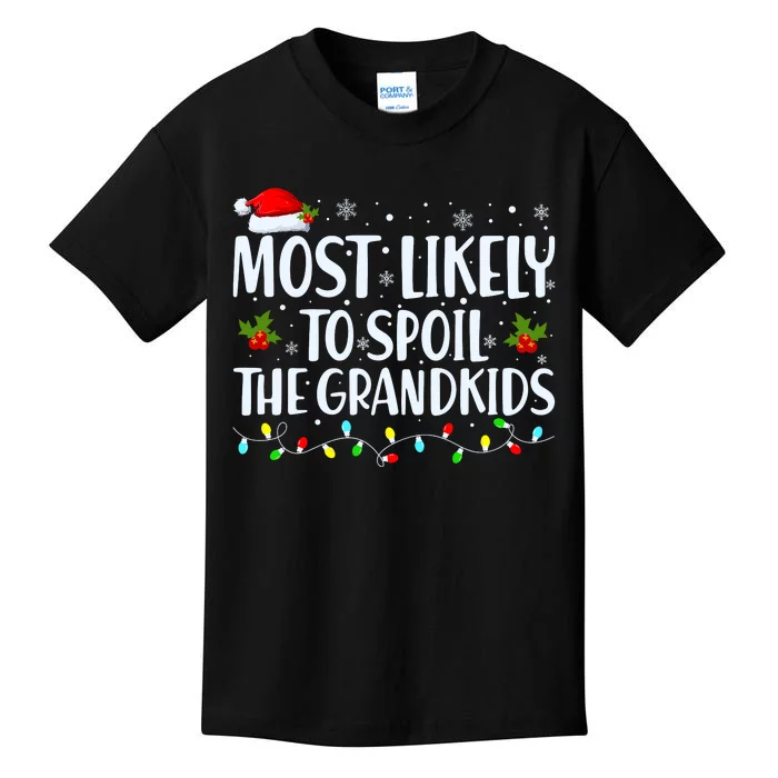 Most Likely To Spoil The Grandkids Funny Christmas Grandma Kids T-Shirt