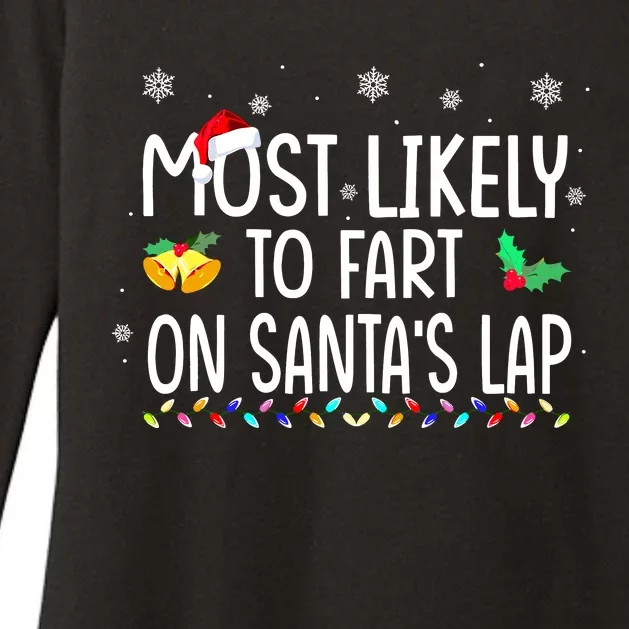 Most Likely To Fart On SantaS Lap Family Christmas Holiday Womens CVC Long Sleeve Shirt