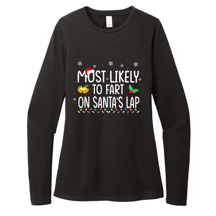 Most Likely To Fart On SantaS Lap Family Christmas Holiday Womens CVC Long Sleeve Shirt