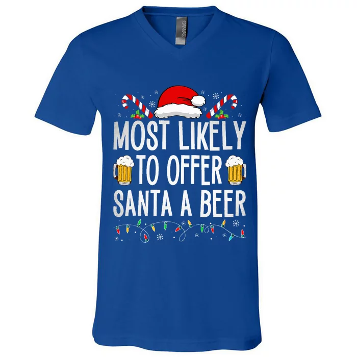 Most Likely To Offer Santa A Beer Funny Drinking Christmas  (1) V-Neck T-Shirt