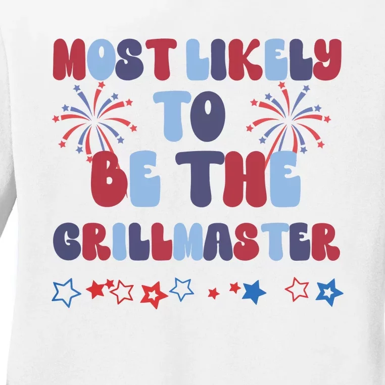 Most Likely To Be The Grillmaster Ladies Long Sleeve Shirt