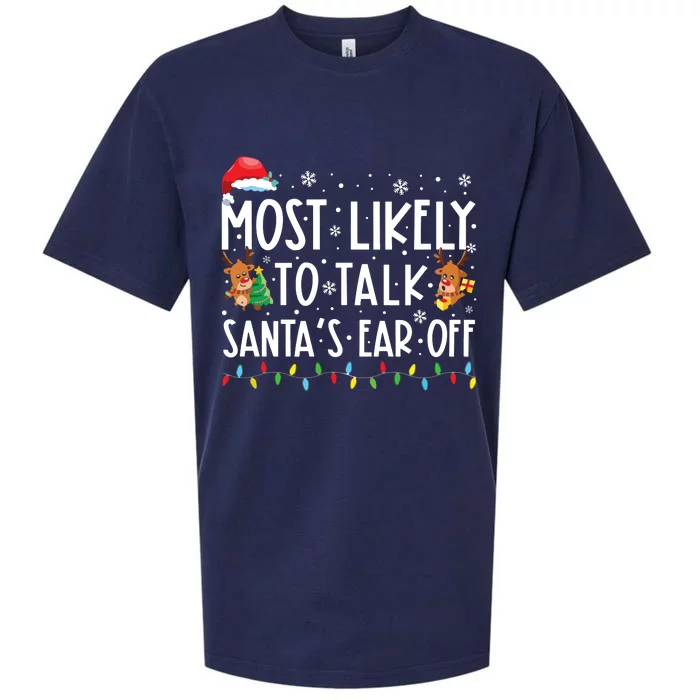 Most Likely To Talk Santas Ear Off Family Christmas Pajamas Sueded Cloud Jersey T-Shirt