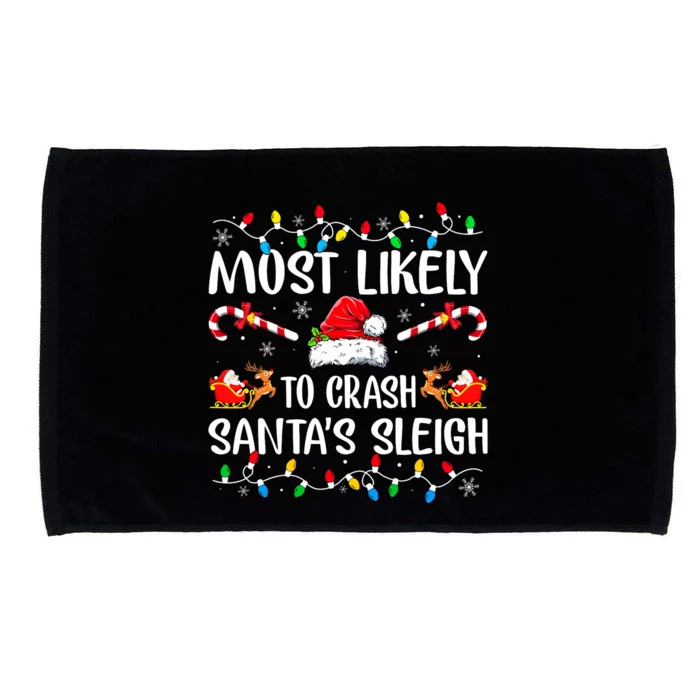 Most Likely To Crash Santas Sleigh Funny Xmas Pajama Microfiber Hand Towel