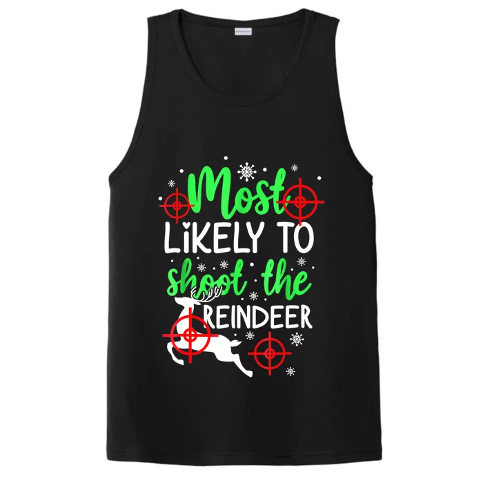 Most Likely To Shoot The Reindeer Funny Holiday Christmas Performance Tank