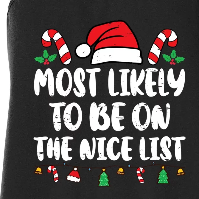 Most Likely To Be On The Nice List Xmas Family Christmas Women's Racerback Tank