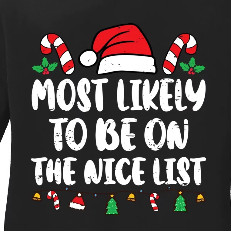 Most Likely To Be On The Nice List Xmas Family Christmas Ladies Long Sleeve Shirt