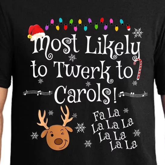 Most Likely To Twerk To Carols Fa La La La Funny Christmas Pajama Set