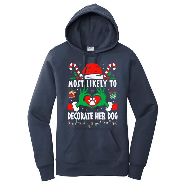 Most Likely To Decorate Her Dog Family Christmas Pajamas Women's Pullover Hoodie