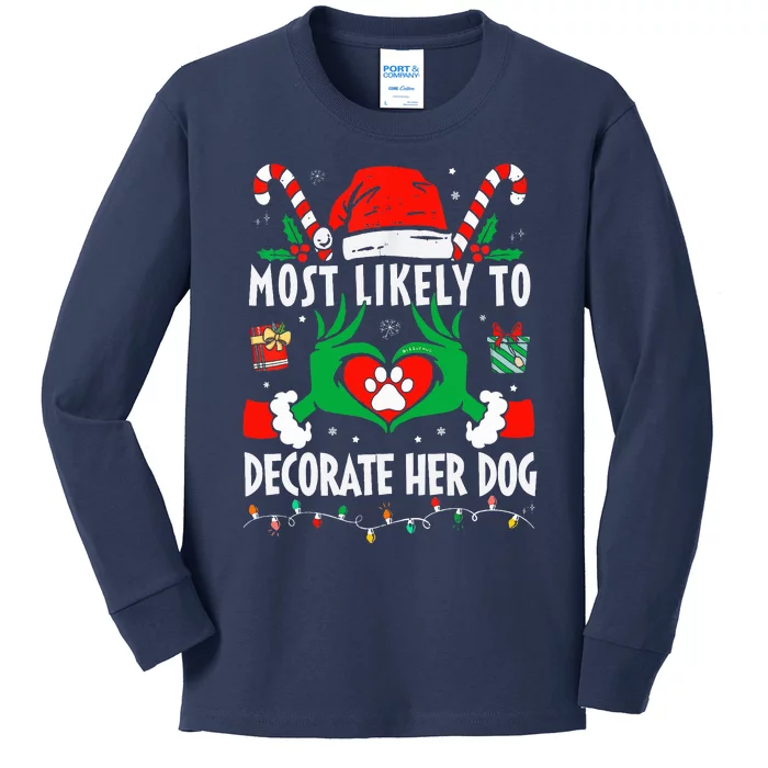 Most Likely To Decorate Her Dog Family Christmas Pajamas Kids Long Sleeve Shirt