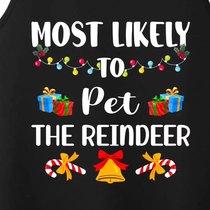 Most Likely To Pet The Reindeer Family Christmas Cool Gift Performance Tank