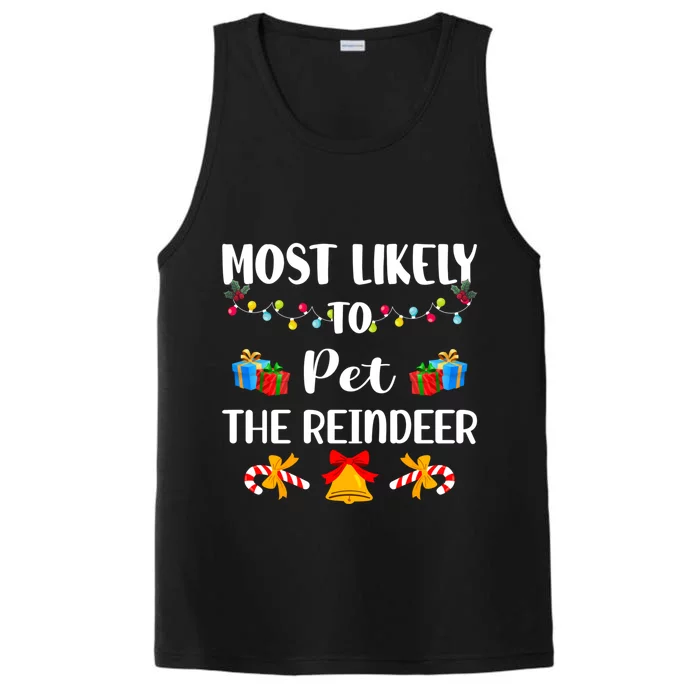 Most Likely To Pet The Reindeer Family Christmas Cool Gift Performance Tank