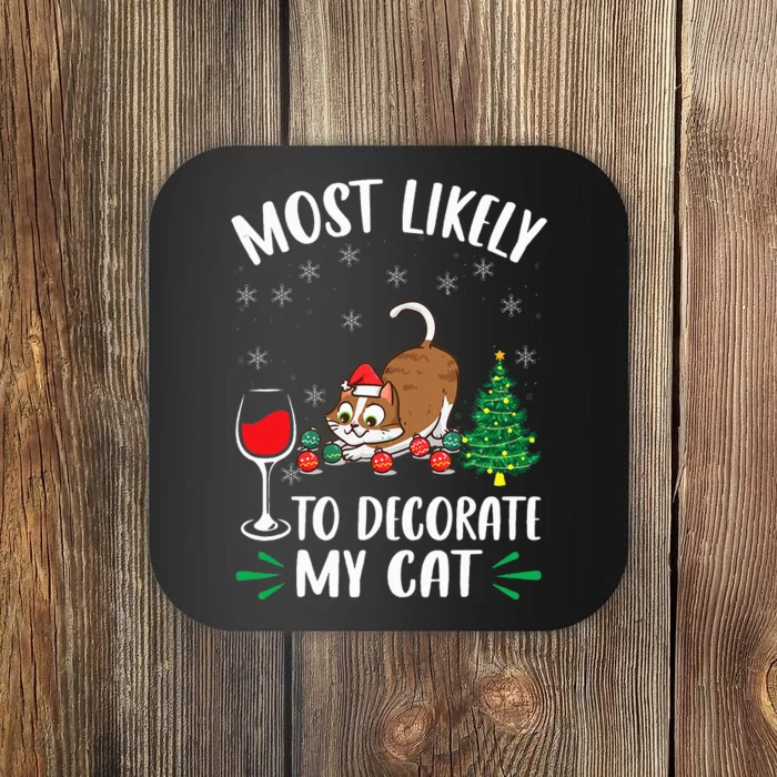 Most Likely To Decorate My Cat Family Matching Xmas Coaster