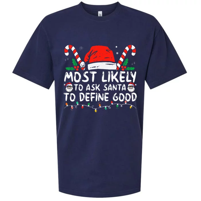 Most Likely To Ask Santa To Define Good Funny Christmas Sueded Cloud Jersey T-Shirt