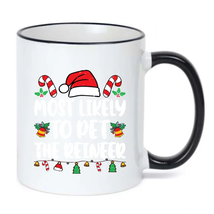 Most Likely To Pet The Reindeer Funny Christmas Matching Black Color Changing Mug