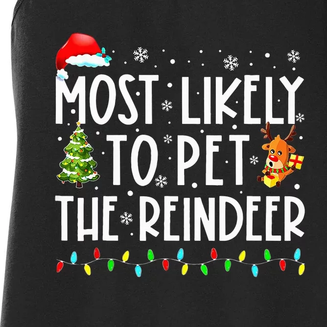 Most Likely To Pet The Reindeer Funny Christmas Women's Racerback Tank