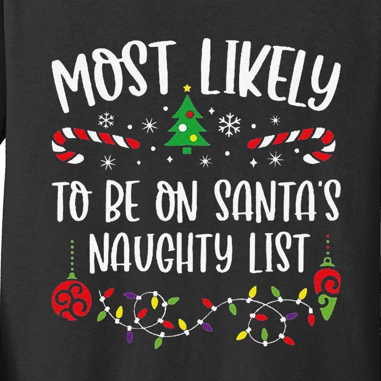 Most Likely To Be On SantaS Naughty List Funny Christmas Family Matching Cute Kids Long Sleeve Shirt