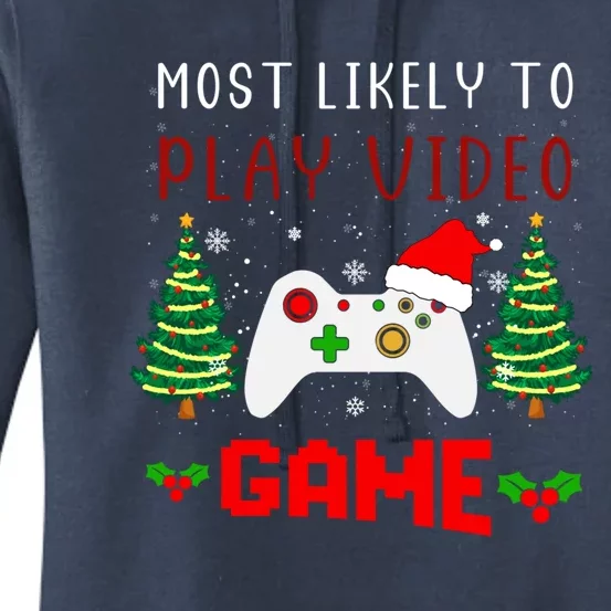 Most Likely To Play Video Game Christmas Santa Gaming Gift Women's Pullover Hoodie