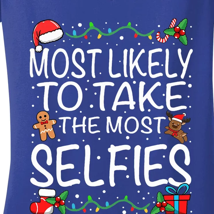 Most Likely To Take The Most Selfies Family Christmas Women's V-Neck T-Shirt