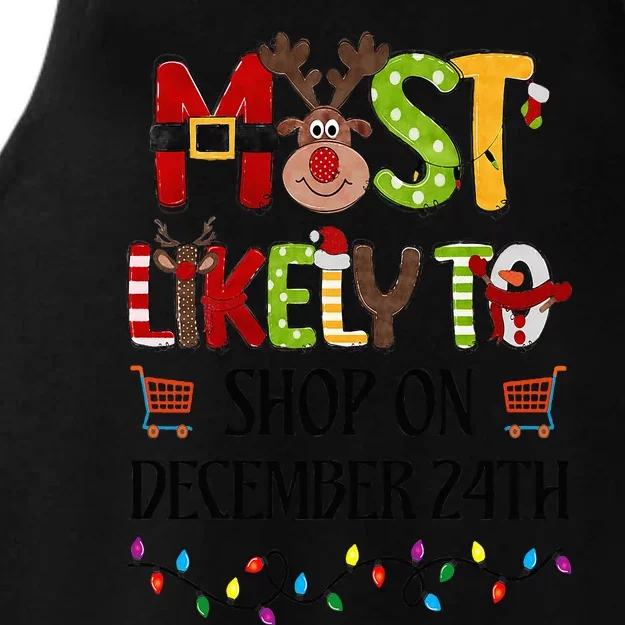 Most Likely To Shop On December 24th Christmas Family Xmas Ladies Tri-Blend Wicking Tank