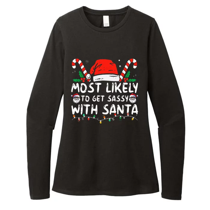 Most Likely To Get Sassy With Santa Christmas Matching Womens CVC Long Sleeve Shirt