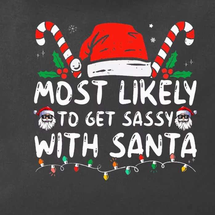 Most Likely To Get Sassy With Santa Christmas Matching Zip Tote Bag