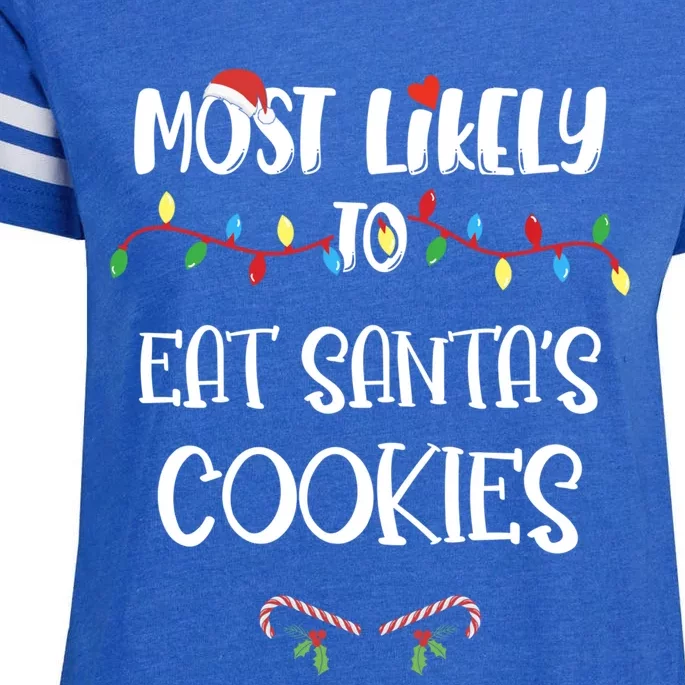 Most Likely To Christmas Eat Santa's Cookies Family Group Meaningful Gift Enza Ladies Jersey Football T-Shirt