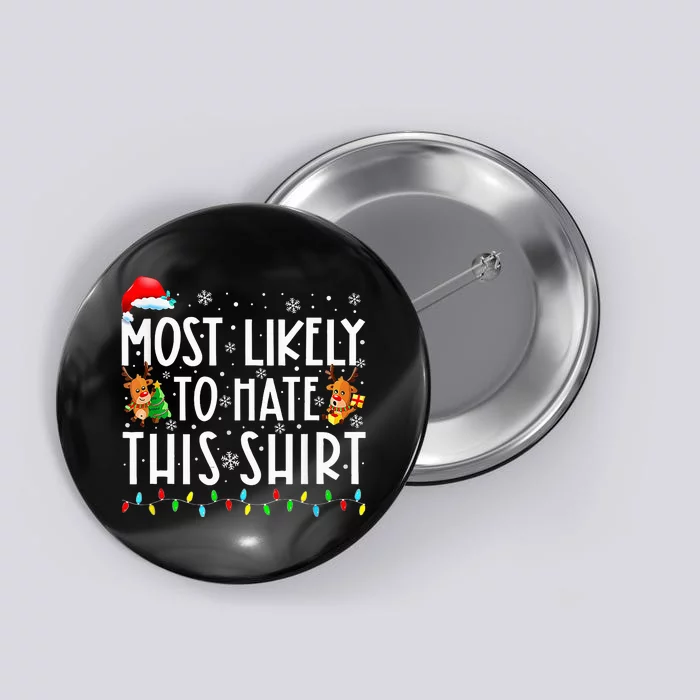 Most Likely To Hate This Family Christmas Pajamas Button